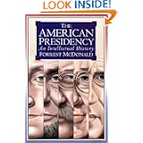 The American Presidency: An Intellectual History by Forrest McDonald
