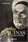After Aquinas: Versions of Thomism Fergus Kerr
