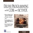 Delphi Programming with COM and ActiveX (Programming Series)