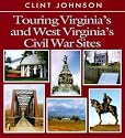 Touring Virginia's and West Virginia's  Civil War Sites (Touring the Backroads)