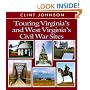 Touring Virginia's and West Virginia's  Civil War Sites (Touring the Backroads)