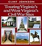 Touring Virginia's and West Virginia's  Civil War Sites (Touring the Backroads)