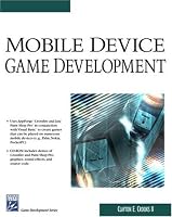Mobile Device Game Development (Game Development Series)