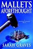 Mallets Aforethought: A Home Repair is Homicide Mystery (Graves, Sarah. Home Repair Is Homicide Mystery.)