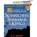 Skywatchers, Shamans & Kings: Astronomy and the Archaeology of Power (Wiley Popular Science)