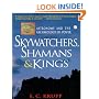 Skywatchers, Shamans & Kings: Astronomy and the Archaeology of Power (Wiley popular science)
