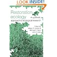 Restoration Ecology: A Synthetic Approach to Ecological Research by  William R. Jordan, Michael E. Gilpin, and John D. Aber