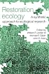 Restoration Ecology: A Synthetic Approach to Ecological Research