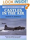 Castles in the Air: The Story of the B-17 Flying Fortress Crews of the U.S. 8th Air Force