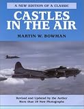 Castles in the Air: The Story of the B-17 Flying Fortress Crews of the U.S. 8th Air Force