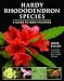 Hardy Rhododendron Species: A Guide to Identification Hardy Rhododendron Species: A Guide to Identification