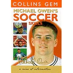 Michael Owen Soccer Skills (Collins GEM)