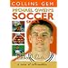 Michael Owen Soccer Skills (Collins GEM)
