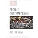 L'Epoque contemporaine, XIXe et XXe si�cles