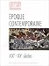 L'Epoque contemporaine, XIXe et XXe siecles