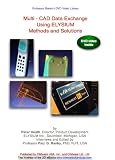 Multi - CAD Data Exchange Using ELYSIUM Methods and Solutions