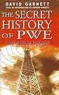 The Secret History of PWE: The Political Warfare Executive, 1939-1945