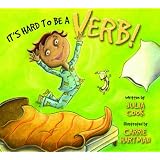 It's Hard To Be a Verb!