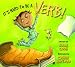 It's Hard To Be a Verb!