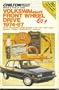 Chilton's Repair & Tune-Up Guide: Volkswagen Front Wheel Drive 1974-87 : All U.S. and Canadian Models of Dasher,Fox,Gti,Jetta,Quantum,Rabbit,Rabbit ... Repair and Tune-Up Guide Volkswagen)