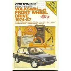 Repair and Tune-up Guide for Volkswagen Front Wheel Drive 1974-87 (Chilton's Repair and Tune-Up Guide Volkswagen)