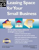 Leasing Space for Your Small Business (Negotiate the Best Lease for Your Business)