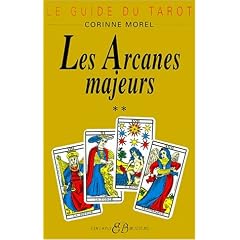 Le guide du tarot, tome 2 : Les arcanes majeurs