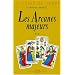 Le guide du tarot, tome 2 : Les arcanes majeurs