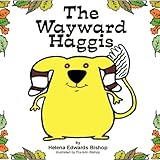 The wayward haggis