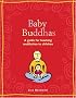 Baby Buddhas: A Guide for Teaching Meditation to Children