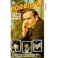 Porridge - Just Desserts / Prisoner And Escort / Desperate Hours