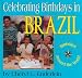 Celebrating Birthdays in Brazil (Birthdays Around the World)