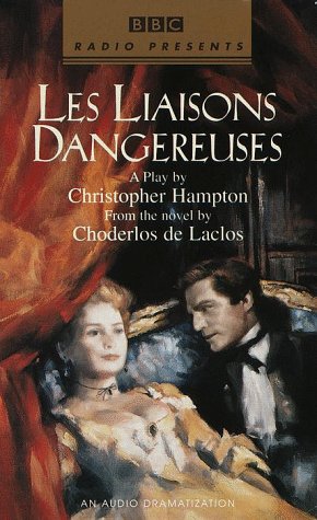 Les Liaisons Dangereuses (BBC Radio Presents)
