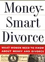 MoneySmart Divorce: What Women Need to Know About Money and Divorce