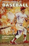 Power Basics of Baseball (Reward Books (Englewood Cliffs, N.J.).)