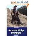 Der echte, f�hrige Schutzhund