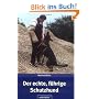 Der echte, f�hrige Schutzhund