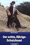 Der echte, f�hrige Schutzhund