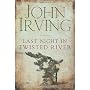Last Night in Twisted River by John Irving