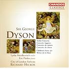 Dyson: Concertos; Children's Suite by Stephen Orton, George Dyson, Richard Hickox, City of London Sinfonia, and Eric Parkin