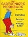 Books : The Cartoonist's Workbook: Drawing, Spelling, Writing Gags