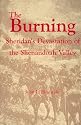 The Burning : Sheridan's Devastation of the Shenandoah Valley