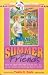 Summer Of Friends (Camp Chronicles) by Tanita S Davis
