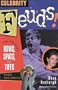 Celebrity Feuds!: The Cattiest Rows, Spats, and Tiffs Ever Recorded