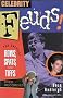 Celebrity Feuds!: The Cattiest Rows, Spats, and Tiffs Ever Recorded