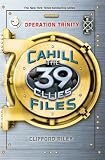 The 39 Clues: The Cahill Files Book 1: Operation Trinity