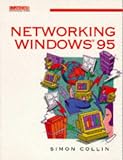 Networking Windows 95 (Computer Weekly Professional)