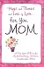 Book Hugs and Thanks for You, Mom: A Very Special Book for My Extraordinary, Fantastic, Irreplaceable Mother