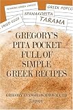 Gregory's Pita Pocket Full Of Simple Greek Recipes