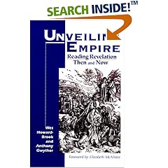 Unveiling Empire: Reading Revelation Then and Now (Bible & Liberation Series)